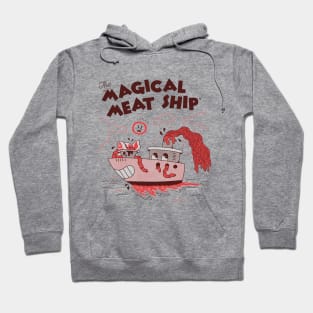 The Magical Meat Ship Hoodie